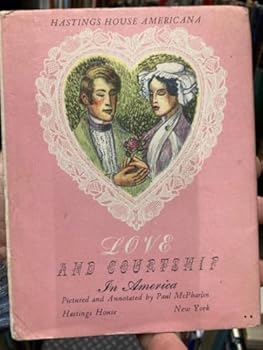 Hardcover Love and courtship in America, (Hastings house Americana) Book