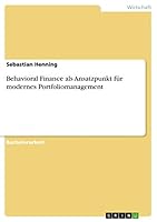 Behavioral Finance als Ansatzpunkt f�r modernes Portfoliomanagement 3656847258 Book Cover