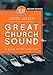 Great Church Sound: a guide for the volunteer