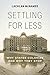 Settling for Less: Why States Colonize and Why They Stop