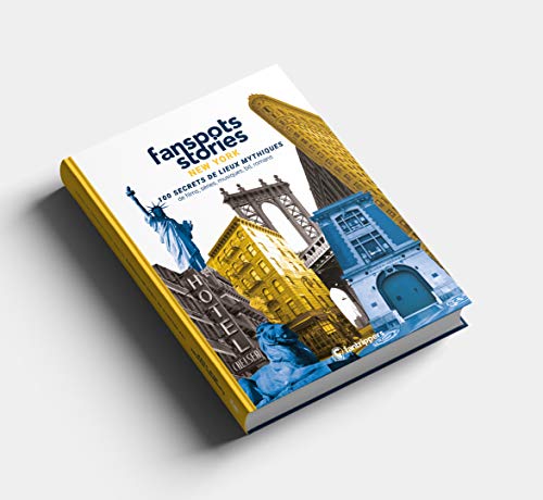 Télécharger New York : 100 secrets de lieux mythiques de films, séries, musiques, bd, romans Francais PDF