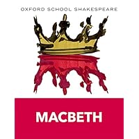 Oxford School Shakespeare: Macbeth