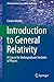 Produktbild Introduction to General Relativity: A Course for Undergraduate Students of Physics (Undergraduate Lecture Notes in Physics)