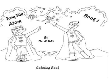 Paperback Tom the Atom, Book 1: Coloring Book