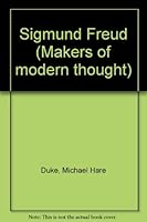 Sigmund Freud (Makers of modern thought) 0718818539 Book Cover
