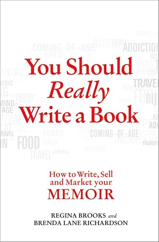 You Should Really Write a Book: How to Write, Sell and Market your Memoir
