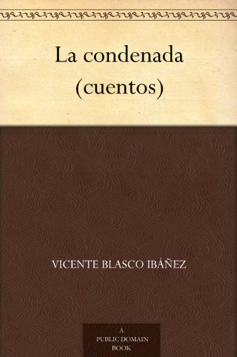 La condenada (cuentos) (Spanish Edition)