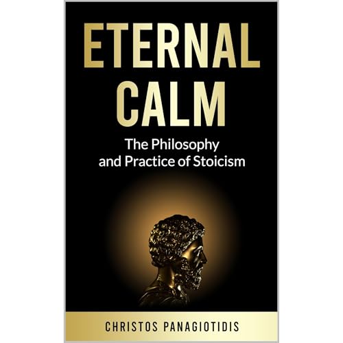 Eternal Calm: The Philosophy and Practice of Stoicism by Christos Panagiotidis episode artwork