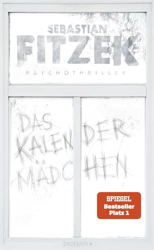 Das Kalendermädchen: Psychothriller | Der Thriller-Bestseller jetzt endlich im Taschenbuch