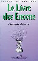 Le livre des encens 2850901644 Book Cover