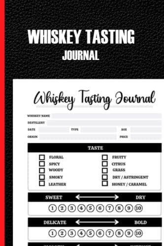 Whiskey Tasting Journal: Whiskey Tasting Journal Log Book Notebook for Discovering, Recording & Rating Your New Favorite Alcoho for Whiskey lovers and collectors image 2