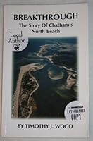 Breakthrough: The Story of Chatham's North Beach 0971836302 Book Cover