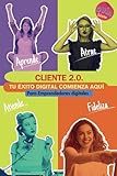  Guía definitiva: Atención al cliente 2.0: Emprendedor Digital: Tu éxito digital comienza aquí
