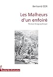 LES MALHEURS DUN ENFOIRE
