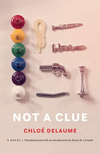 Not A Clue: A Novel