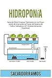 hidroponia sistema nft pdf  Hidroponía: Aprenda Cómo Empezar Fácilmente con su Propio Jardín de Invernadero a Través del Sistema de Cultivo Hidropónico DIY (Cultivar Alimentos Orgánicos)