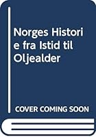 Norges Historie: Fra Istid Til Oljealder 8250418506 Book Cover