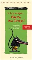 Un, deux, trois coups, gare au loup ! 2742730753 Book Cover