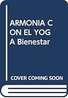 Armonía con el Yoga 9583022845 Book Cover