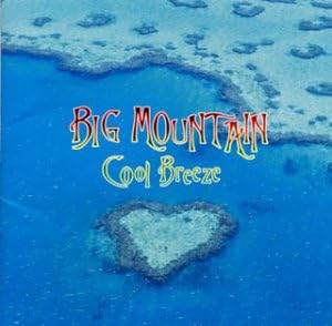 BIG MOUNTAIN - Cool Breeze - CD