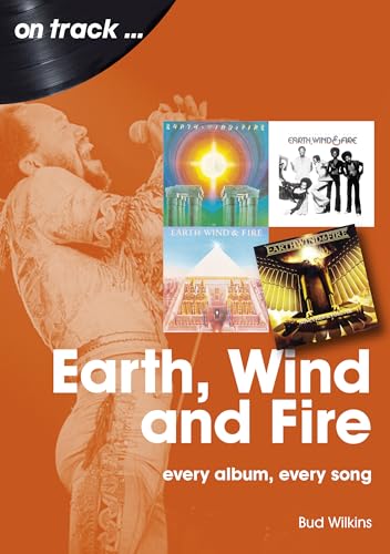  Earth, Wind and Fire On Track : Every Album, Every Song