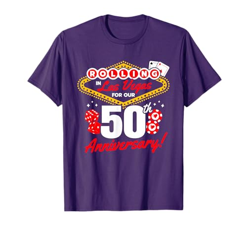 50th Anniversary Vegas - 50th Wedding Anniversary Las Vegas T-Shirt