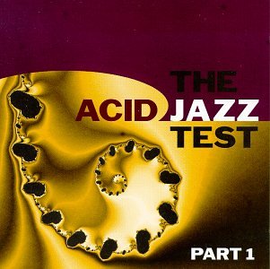 Part 1-Acid Jazz Test