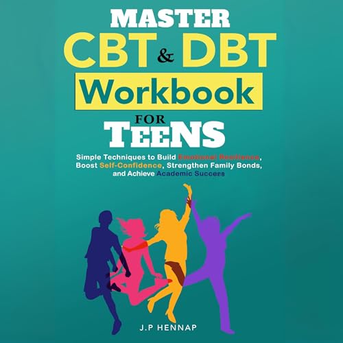 Master CBT and DBT Workbook for Teens by J.P Hennap episode artwork