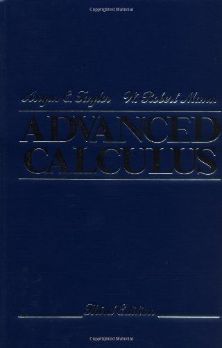 Advanced Calculus by Taylor, Angus E. Published by Wiley 3rd (third) edition (1983) Paperback