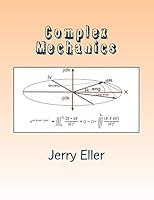 Complex Mechanics: 3D Derivation of Euler's Identity 1517384974 Book Cover