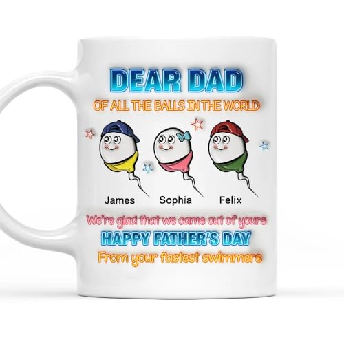 Dear Dad of All The Balls In The World Personalized 3D Inflated Effect Mug, I Used To Live In Your Balls, Gifts for Fathers Day For Daddy From Son Daughter Kids, Funny Mug For Dad, Gifts For Men