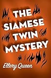 The Siamese Twin Mystery (Otto Penzler's Classic American Mystery Library)