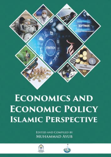 Economics And Economic Policy: Islamic Perspective