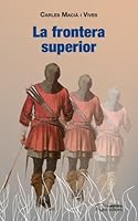 La Frontera Superior 8497796101 Book Cover