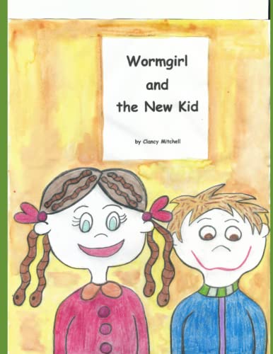 Wormgirl and the New Kid