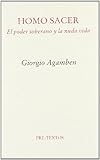 Homo Sacer: El poder soberano y la nuda vida (Ensayo) (Spanish Edition)