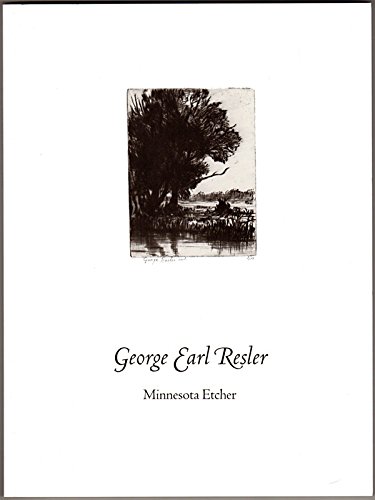 George Earl Resler: Minnesota etcher 0912964618 Book Cover