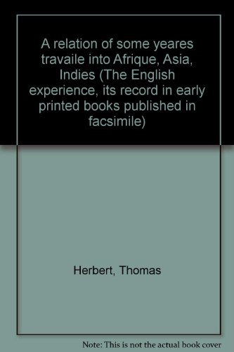 A Relation of Some Years Travaile (The English Experience No. 349)