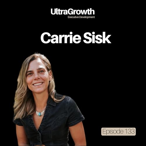 Turning Your Doubts Into Your Wins - Carrie Sisk | EP133