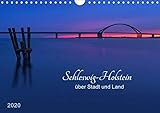  Schleswig-Holstein - über Stadt und Land (Wandkalender 2020 DIN A4 quer): Die Fehmarnsundbrücke, der Holm in Schleswig, Sieseby mit den reetgedeckten ... (Monatskalender, 14 Seiten ) (CALVENDO Orte)