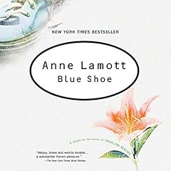 Blue Shoe Audiolibro Por Anne Lamott arte de portada