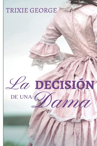 La decisión de una dama