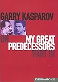 Garry Kasparov on My Great Predecessors, Part 3