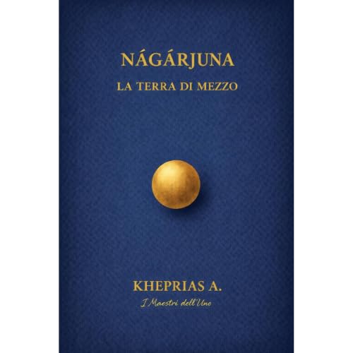 Ārya Nāgārjuna I Maestri dell&rsquo;Uno Audiolibro Por Kheprias A. arte de portada
