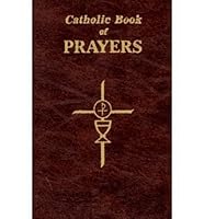 Catholic Book of Prayers/Wh Marriage Edition B0062V1Z64 Book Cover