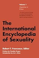 The International Encyclopedia Of Sexuality 0826408389 Book Cover