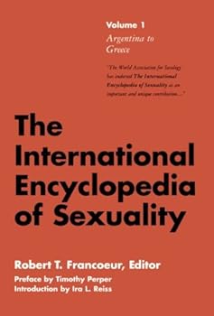 Hardcover The International Encyclopedia of Sexuality (Vol 1) Book