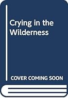 Crying in the Wilderness 0380822717 Book Cover