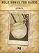 Folk Songs for Banjo: 40 Traditional American Folk Songs Arranged for Clawhammer Banjo by Michael Miles