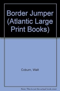 Hardcover Border Jumper (Atlantic Large Print Books) Book